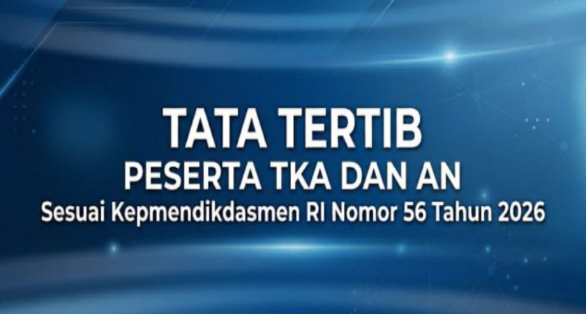 TATA TERTIB PESERTA TES KEMAMPUAN AKADEMIK (TKA)